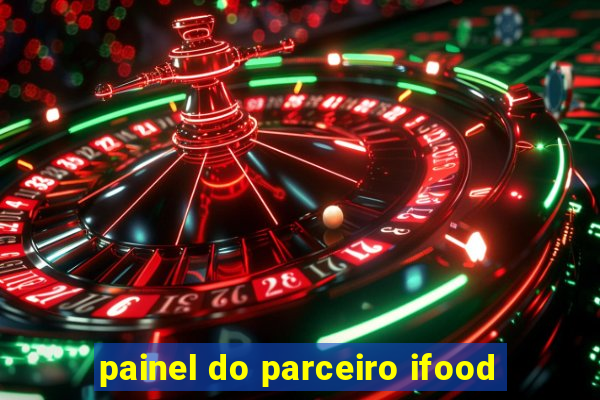 painel do parceiro ifood